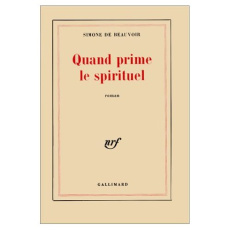 Quand prime le spirituel - Beauvoir Simone de