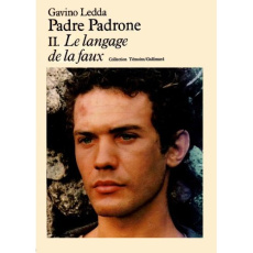 Padre Padrone. Tome 2, Le langage de la faux - Ledda Gavino