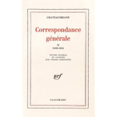 Correspondance générale. Tome 2 - Chateaubriand François-René de