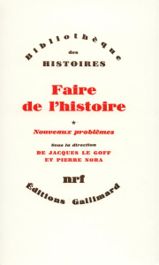Faire de l'histoire. Tome 1 - COLLECTIF