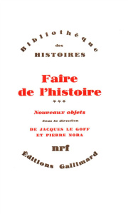 Faire de l'Histoire. Tome 3 - COLLECTIF