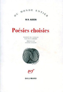 Poésies choisies - Auden W. H. ; Lambert Jean ; Guillot Claude
