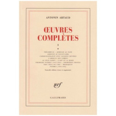 Oeuvres complètes. Tome 1, Edition revue et augmentée - Artaud Antonin
