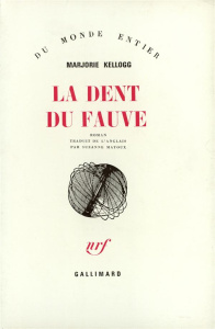La dent du fauve - Kellogg Marjorie