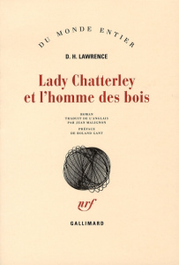 Lady Chatterley et l'homme des bois. Deuxième version de L'Amant de Lady Chatterley - Lawrence David Herbert ; Malignon Jean