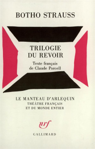Trilogie du revoir - Strauss Botho