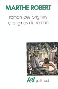 Roman des origines et origines du roman - Robert Marthe