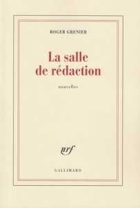 La salle de rédaction - Grenier Roger