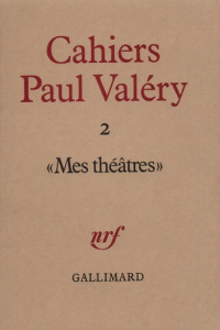 Cahiers Paul Valéry N° 2 : Mes théâtres - COLLECTIFS