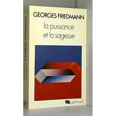 Puissance et sagesse - Friedmann Georges