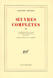 Oeuvres complètes. Tome 4 - Artaud Antonin