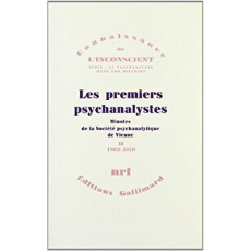 Les premiers psychanalystes. Minutes de la Société psychanalytique de Vienne Tome 2 (1908-1910) - Nunberg Herman ; Federn Ernst ; Schwab-Bakman Nina