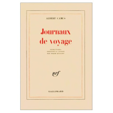 Journaux de voyage - Camus Albert
