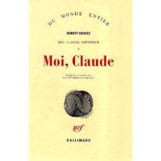 Moi, Claude, Empereur Tome 1 : Moi, Claude - Graves Robert ; Pairault Suzanne
