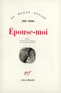 Epouse-moi - Updike John
