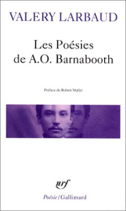 Les poésies de AO Barnabooth. Suivies de Poésies diverses et des poèmes de AO Barnabooth éliminés de - Larbaud Valery