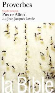 La Bible . Proverbes Adages de Salomon - Alféri Pierre ; Lavoie Jean-Jacques