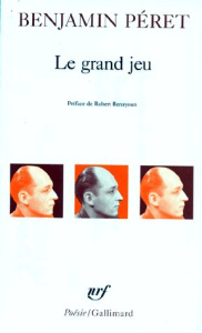 Le grand jeu - Péret Benjamin