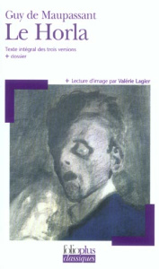 Le Horla - Maupassant Guy de ; Lagier Valérie ; Bénévent Chri