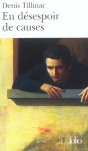 En désespoir de causes - Tillinac Denis