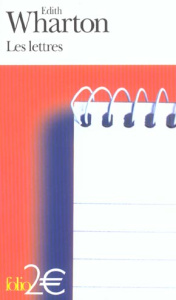 Les lettres - Wharton Edith ; Rolland Anne