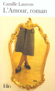 L'Amour, roman - Laurens Camille