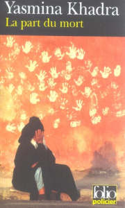 La part du mort. Une enquête du commissaire Llob - Khadra Yasmina