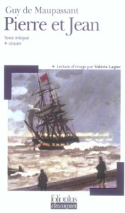 Pierre et Jean - Maupassant Guy de ; Rochelois Arnaud ; Lagier Valé