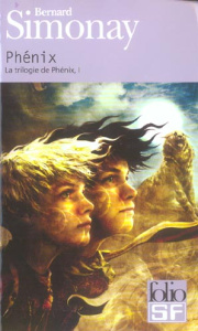 La triogie de Phénix Tome 1 : Phénix - Simonay Bernard