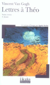 Lettres à Théo - Van Gogh Vincent ; Verlet Agnès ; Astor Dorian ; R