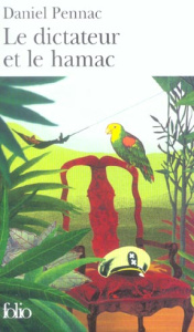 Le dictateur et le hamac - Pennac Daniel