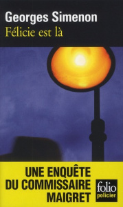 Félicie est là - Simenon Georges
