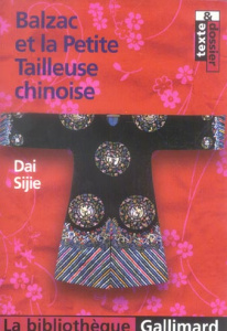 Balzac et la Petite Tailleuse chinoise - Dai Sijie ; Schlichting Isabelle