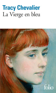 La Vierge en bleu - Chevalier Tracy ; Fortier-Masek Marie-Odile