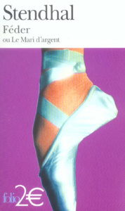 Féder ou Le Mari d'argent - STENDHAL