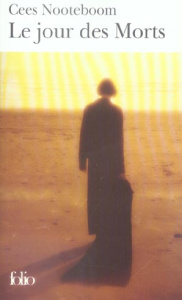 Le jour des Morts - Nooteboom Cees ; Noble Philippe