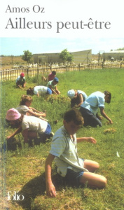 Ailleurs peut-être - Oz Amos ; Saporta Marc ; Kauffman Judith