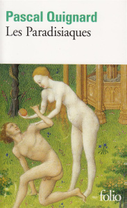 Dernier royaume Tome 4 : Les Paradisiaques - Quignard Pascal