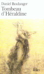 Tombeau d'Héraldine - Boulanger Daniel