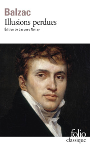 Illusions perdues - Balzac Honoré de ; Noiray Jacques