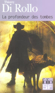 La profondeur des tombes - Di Rollo Thierry