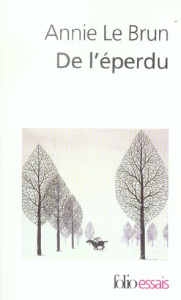 De l'éperdu - Le Brun Annie