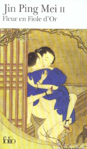 Jin Ping Mei. Tome 2, Fleur en Fiole d'Or - ANONYME