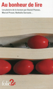 Au bonheur de lire. Les plaisirs de la lecture - Collectif ; Pennac ; Proust ; Sarraute