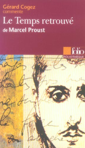 Le Temps retrouvé de Marcel Proust - Cogez Gérard