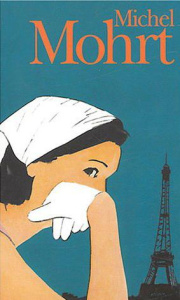 Michel Mohrt Coffret 3 Volumes : La Campagne d'Italie. Deux Indiennes à Paris. Les Nomades - Mohrt Michel