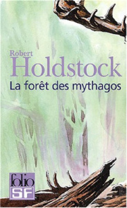 La forêt des Mythagos : Coffret 4 volumes : Tome 1, La forêt des mythagos ; Tome 2, Lavondyss ; Tome - Holdstock Robert ; Desmond William