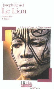Le Lion - Kessel Joseph ; Chomienne Marianne ; Tomasini Oliv
