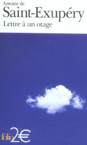 Lettre à un otage - Saint-Exupéry Antoine de ; Gerbod Françoise