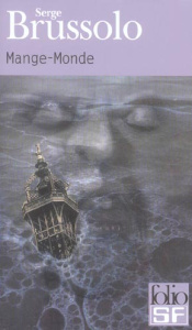 Mange-monde - Brussolo Serge
